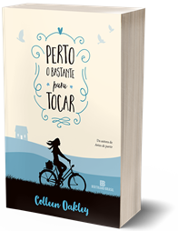 Livro Perto o Bastante Para Tocar, de Colleen Oakley